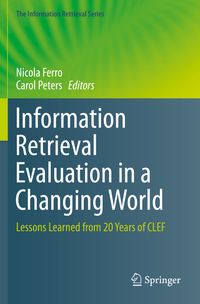 Buch Cover Information Retrieval Evaluation in a Changing World