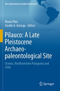 Buch Cover Pilauco: A Late Pleistocene Archaeo-paleontological Site