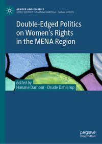 Buch Cover Double-Edged Politics on Women’s Rights in the MENA Region