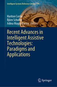 Buch Cover Recent Advances in Intelligent Assistive Technologies: Paradigms and Applications