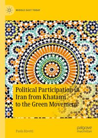 Buch Cover Political Participation in Iran from Khatami to the Green Movement