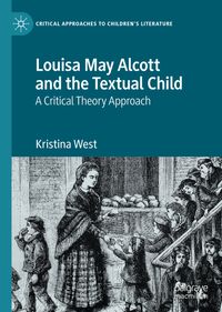 Buch Cover Louisa May Alcott and the Textual Child