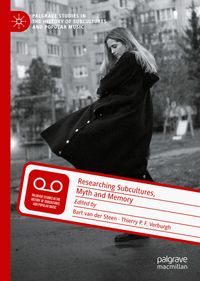 Buch Cover Researching Subcultures, Myth and Memory