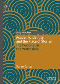 Buch Cover Academic Identity and the Place of Stories