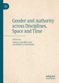 Buch Cover Gender and Authority across Disciplines, Space and Time