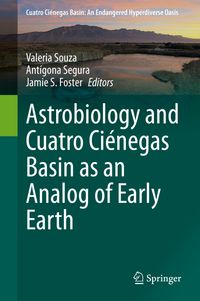 Buch Cover Astrobiology and Cuatro Ciénegas Basin as an Analog of Early Earth