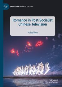 Buch Cover Romance in Post-Socialist Chinese Television