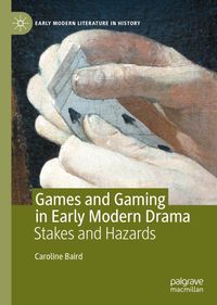 Buch Cover Games and Gaming in Early Modern Drama