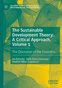 Buch Cover The Sustainable Development Theory: A Critical Approach, Volume 1