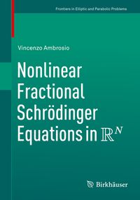 Buch Cover Nonlinear Fractional Schrödinger Equations in R^N