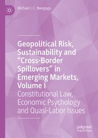 Buch Cover Geopolitical Risk, Sustainability and “Cross-Border Spillovers” in Emerging Markets, Volume I
