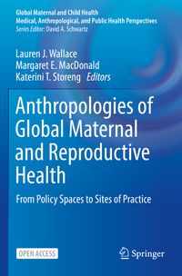 Buch Cover Anthropologies of Global Maternal and Reproductive Health