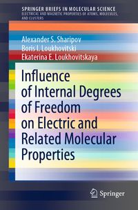 Buch Cover Influence of Internal Degrees of Freedom on Electric and Related Molecular Properties