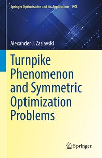 Buch Cover Turnpike Phenomenon and Symmetric Optimization Problems