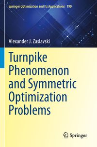 Buch Cover Turnpike Phenomenon and Symmetric Optimization Problems