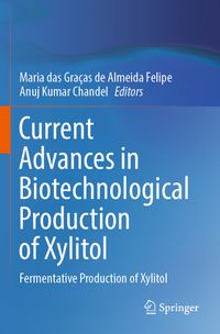 Buch Cover Current Advances in Biotechnological Production of Xylitol
