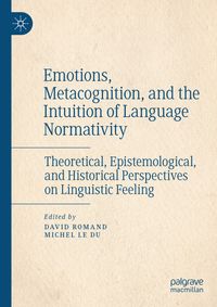 Buch Cover Emotions, Metacognition, and the Intuition of Language Normativity