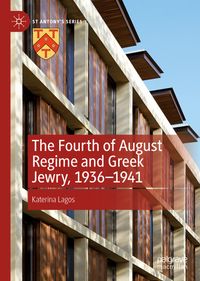 Buch Cover The Fourth of August Regime and Greek Jewry, 1936-1941
