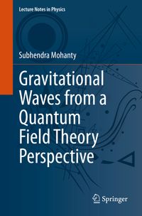Buch Cover Gravitational Waves from a Quantum Field Theory Perspective