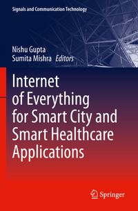 Buch Cover Internet of Everything for Smart City and Smart Healthcare Applications