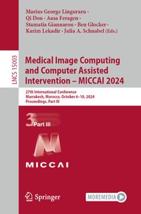 Buch Cover Medical Image Computing and Computer Assisted Intervention – MICCAI 2024