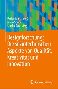 Buch Cover Designforschung: Die soziotechnischen Aspekte von Qualität, Kreativität und Innovation