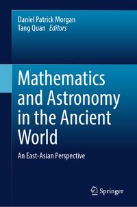 Buch Cover Mathematics and Astronomy in the Ancient World