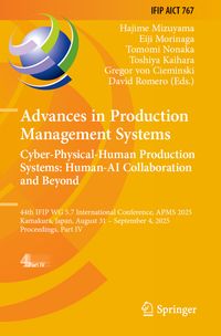 Buch Cover Advances in Production Management Systems. Cyber-Physical-Human Production Systems: Human-AI Collaboration and Beyond