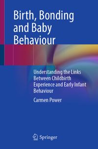 Buch Cover Birth, Bonding and Baby Behaviour