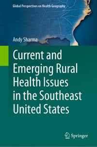 Buch Cover Current and Emerging Rural Health Issues in the Southeast United States