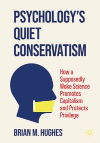 Buch Cover Psychology’s Quiet Conservatism