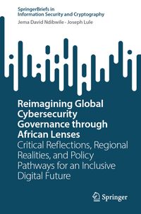 Buch Cover Reimagining Global Cybersecurity Governance through African Lenses