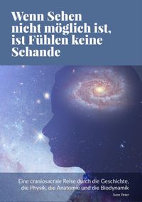 Buch Cover Wenn Sehen nicht möglich ist, ist Fühlen keine Schande