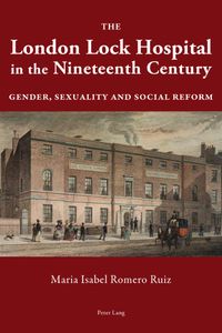 Buch Cover The London Lock Hospital in the Nineteenth Century