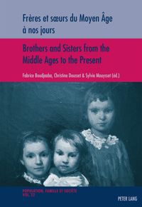 Buch Cover Frères et sœurs du Moyen Âge à nos jours / Brothers and Sisters from the Middle Ages to the Present