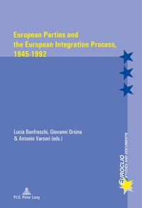 Buch Cover European Parties and the European Integration Process, 1945–1992