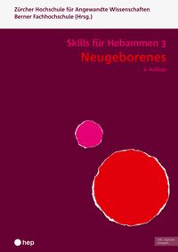 Buch Cover Neugeborenes - Skills für Hebammen 3 (Print inkl. digitaler Ausgabe)