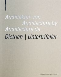 Buch Cover Architektur von Dietrich | Untertrifaller / Architecture by Dietrich | Untertrifaller / Architecture de Dietrich | Untertrifaller