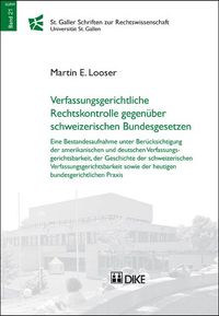 Buch Cover Verfassungsrechtliche Rechtskontrolle gegenüber schweizerischen Bundesgesetzen