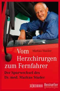 Buch Cover Vom Herzchirurgen zum Fernfahrer
