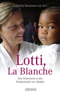 Buch Cover Lotti, La Blanche