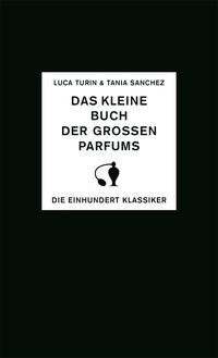 Buch Cover Das kleine Buch der großen Parfums