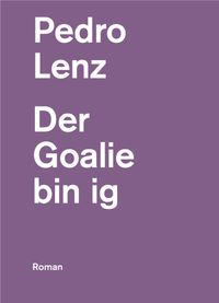 Buch Cover Der Goalie bin ig
