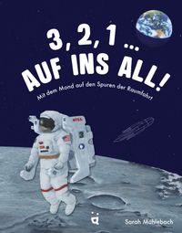 Buch Cover 3, 2, 1 … Auf ins All!