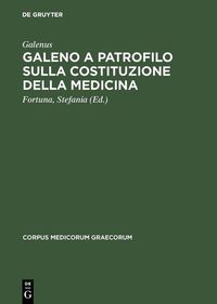 Buch Cover Galeno a Patrofilo sulla costituzione della medicina