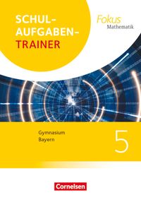 Buch Cover Fokus Mathematik - Bayern - Ausgabe 2017 - 5. Jahrgangsstufe