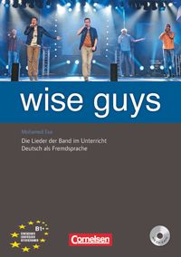 Buch Cover Wise Guys - Die Lieder der Band im Unterricht - Deutsch als Fremdsprache - B1+