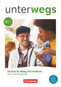 Buch Cover Unterwegs - Deutsch für Alltag, Uni und Beruf - Allgemeine Ausgabe - B1: Teilband 1