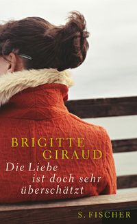 Buch Cover Die Liebe ist doch sehr überschätzt