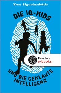 Buch Cover Die IQ-Kids und die geklaute Intelligenz